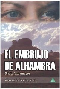 EMBRUJO DE ALHAMBRA, EL | 9788492932764 | VILLAMAYOR, MARIA | Llibreria Drac - Librería de Olot | Comprar libros en catalán y castellano online