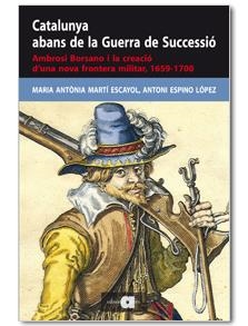 CATALUNYA ABANS DE LA GUERRA DE SUCCESSIÓ | 9788492542871 | MARTÍ, MARIA ANTÒNIA; ESPINO, ANTONI | Llibreria Drac - Librería de Olot | Comprar libros en catalán y castellano online
