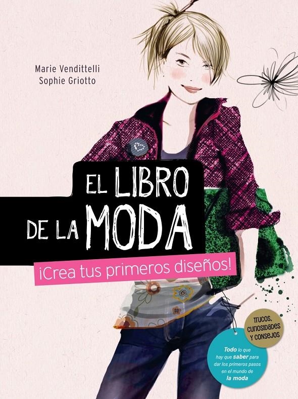 LIBRO DE LA MODA, EL | 9788467840865 | VENDITTELLI, MARIE | Llibreria Drac - Librería de Olot | Comprar libros en catalán y castellano online