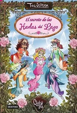 SECRETO DE LAS HADAS DEL LAGO, EL | 9788408121572 | STILTON, TEA | Llibreria Drac - Llibreria d'Olot | Comprar llibres en català i castellà online