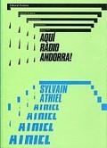 AQUI RADIO ANDORRA | 9789992053447 | ATHIEL, SYLVAIN | Llibreria Drac - Librería de Olot | Comprar libros en catalán y castellano online