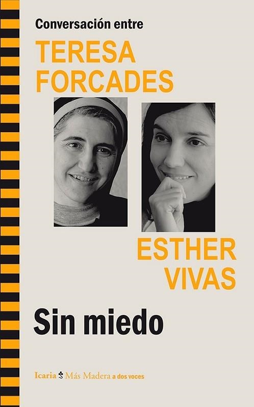 SIN MIEDO. CONVERSACIÓN ENTRE TERESA FORCADES Y ESTHER VIVAS | 9788498885521 | FORCADES, TERESA; VIVAS, ESTHER | Llibreria Drac - Librería de Olot | Comprar libros en catalán y castellano online