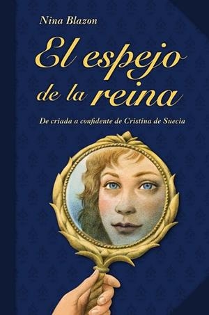 ESPEJO DE LA REINA, EL | 9788466784931 | BLAZON, NINA | Llibreria Drac - Llibreria d'Olot | Comprar llibres en català i castellà online