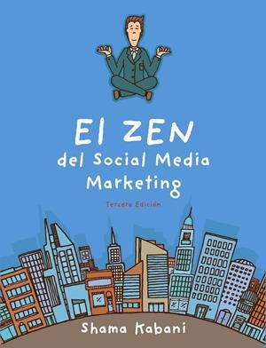 ZEN DEL SOCIAL MEDIA MARKETING, EL | 9788441535183 | HYDER, SHAMA | Llibreria Drac - Llibreria d'Olot | Comprar llibres en català i castellà online