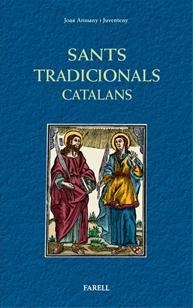 SANTS TRADICIONALS CATALANS | 9788492811533 | ARIMANY, JOAN | Llibreria Drac - Librería de Olot | Comprar libros en catalán y castellano online