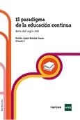 PARADIGMA DE LA EDUCACION CONTINUA, EL | 9788427716018 | LOPEZ-BARAJAS, EMILIO | Llibreria Drac - Librería de Olot | Comprar libros en catalán y castellano online