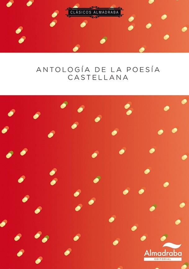ANTOLOGÍA DE LA POESÍA CASTELLANA | 9788483087732 | Llibreria Drac - Llibreria d'Olot | Comprar llibres en català i castellà online