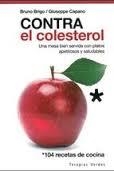 CONTRA EL COLESTEROL | 9788415612209 | BRIGO, BRUNO | Llibreria Drac - Librería de Olot | Comprar libros en catalán y castellano online