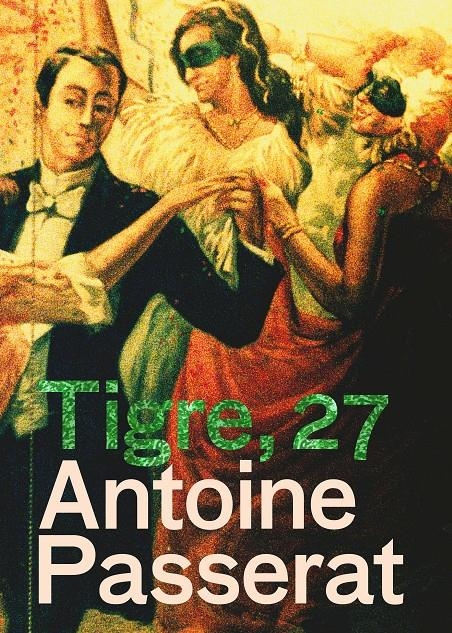 TIGRE, 27 | 9788498012828 | PASSERAT, ANTOINE | Llibreria Drac - Librería de Olot | Comprar libros en catalán y castellano online