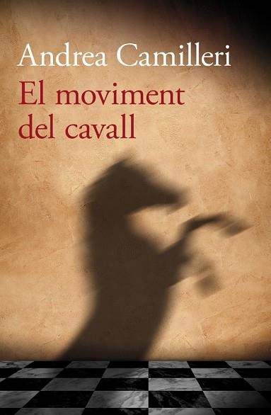 MOVIMENT DEL CAVALL, EL | 9788490261743 | CAMILLERI, ANDREA | Llibreria Drac - Llibreria d'Olot | Comprar llibres en català i castellà online