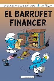 BARRUFET FINANCER, EL | 9788415711773 | PEYO | Llibreria Drac - Librería de Olot | Comprar libros en catalán y castellano online