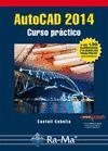 AUTOCAD 2014. CURSO PRÁCTICO | 9788499642536 | CEBOLLA CEBOLLA, CASTELL | Llibreria Drac - Librería de Olot | Comprar libros en catalán y castellano online