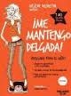ME MANTENGO DELGADA | 9788415322757 | DEFRETIN, HELENE | Llibreria Drac - Librería de Olot | Comprar libros en catalán y castellano online