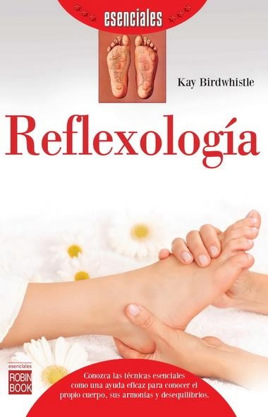 REFLEXOLOGÍA | 9788499173313 | BIRDWHISTLE, KAY | Llibreria Drac - Llibreria d'Olot | Comprar llibres en català i castellà online