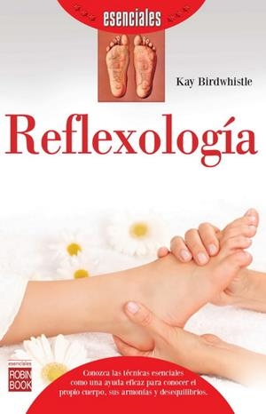 REFLEXOLOGÍA | 9788499173313 | BIRDWHISTLE, KAY | Llibreria Drac - Llibreria d'Olot | Comprar llibres en català i castellà online