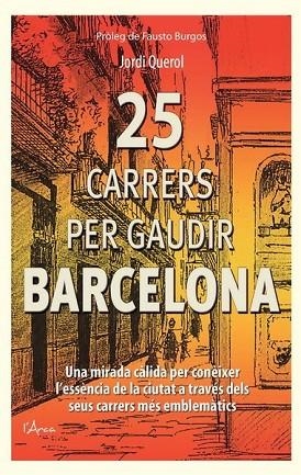 25 CARRERS PER GAUDIR BARCELONA | 9788494113130 | QUEROL, JORDI | Llibreria Drac - Librería de Olot | Comprar libros en catalán y castellano online