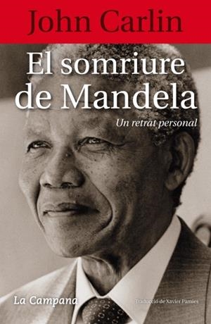 SOMRIURE DE MANDELA, EL | 9788496735958 | CARLIN, JOHN | Llibreria Drac - Librería de Olot | Comprar libros en catalán y castellano online