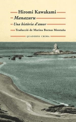 MANAZURU UNA HISTORIA D'AMOR | 9788477275541 | KAWAKAMI, HIROMI | Llibreria Drac - Librería de Olot | Comprar libros en catalán y castellano online