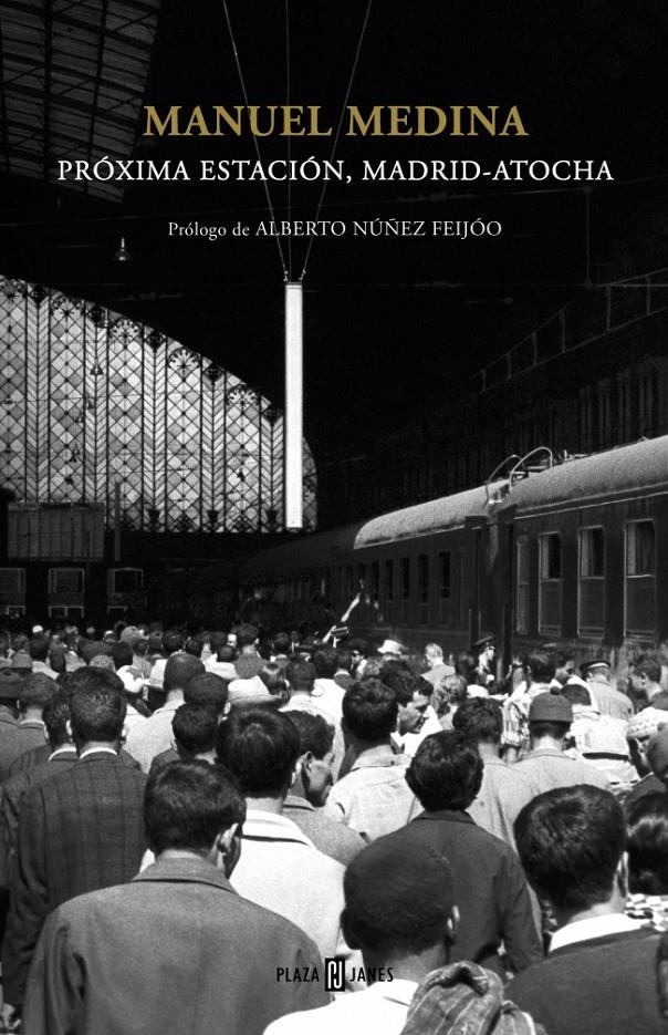 PRÓXIMA ESTACIÓN, MADRID-ATOCHA | 9788401346941 | MEDINA,MANUEL | Llibreria Drac - Llibreria d'Olot | Comprar llibres en català i castellà online