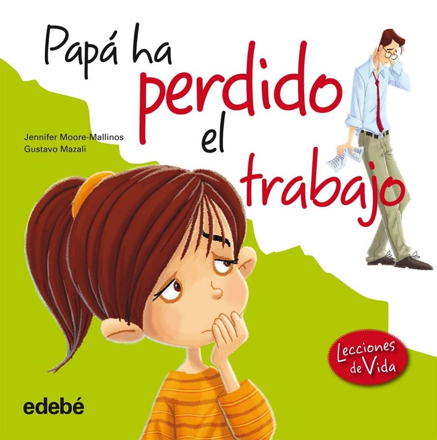 PAPÁ HA PERDIDO EL TRABAJO | 9788468303826 | MOORE-MALLINOS, JENNIFER | Llibreria Drac - Librería de Olot | Comprar libros en catalán y castellano online