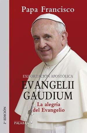 EVANGELII GAUDIUM EXHORTACIÓN APOSTÓLICA | 9788498409789 | PAPA FRANCISCO | Llibreria Drac - Librería de Olot | Comprar libros en catalán y castellano online