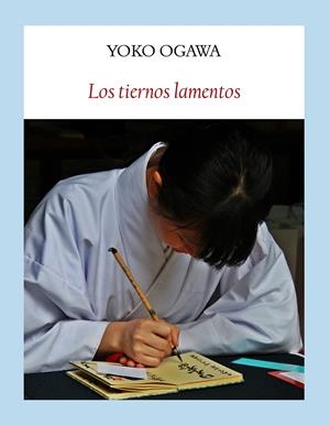 TIERNOS LAMENTOS, LOS | 9788494147562 | OGAWA, YOKO | Llibreria Drac - Llibreria d'Olot | Comprar llibres en català i castellà online