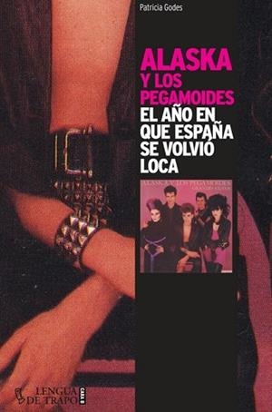 ALASKA Y LOS PEGAMOIDES | 9788483812068 | GODES, PATRICIA | Llibreria Drac - Librería de Olot | Comprar libros en catalán y castellano online