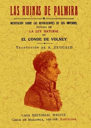 RUINAS DE PALMIRA O MEDITACIÓN SOBRE LAS REVOLUCIONES DE LOS IMPERIOS SEGUID | 9788490012406 | DE VOLNEY, CONDE | Llibreria Drac - Librería de Olot | Comprar libros en catalán y castellano online