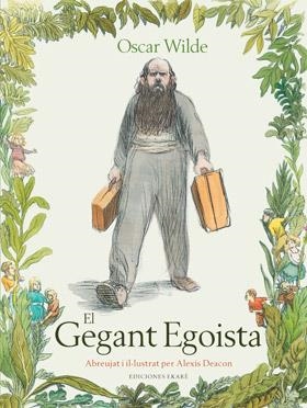 GEGANT EGOISTA, EL | 9788494124778 | WILDE, OSCAR | Llibreria Drac - Librería de Olot | Comprar libros en catalán y castellano online