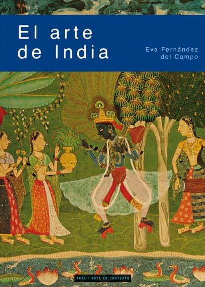 ARTE DE INDIA, EL | 9788446026761 | FERNÁNDEZ DEL CAMPO, EVA | Llibreria Drac - Librería de Olot | Comprar libros en catalán y castellano online