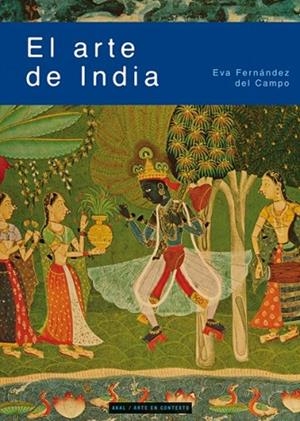 ARTE DE INDIA, EL | 9788446026761 | FERNÁNDEZ DEL CAMPO, EVA | Llibreria Drac - Librería de Olot | Comprar libros en catalán y castellano online