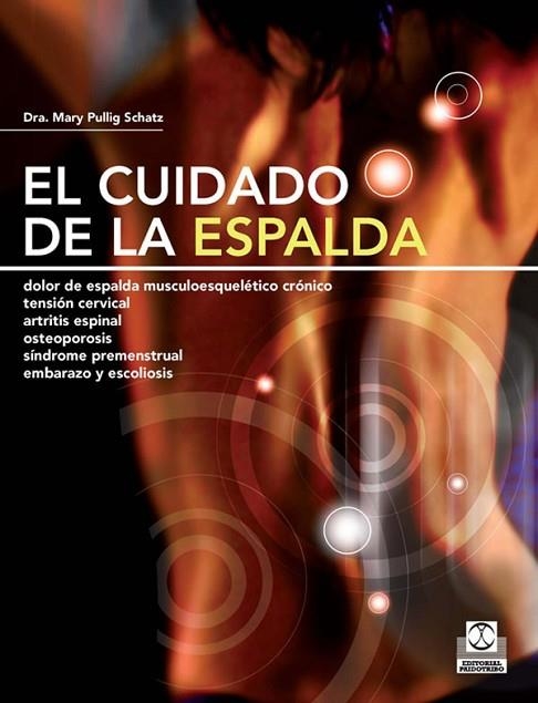 CUIDADO DE LA ESPALDA, EL | 9788499100180 | PULLING, MARY | Llibreria Drac - Librería de Olot | Comprar libros en catalán y castellano online
