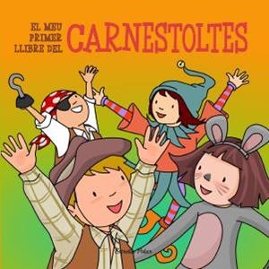 MEU PRIMER LLIBRE DE CARNESTOLTES, EL | 9788499329642 | VV.AA. | Llibreria Drac - Llibreria d'Olot | Comprar llibres en català i castellà online