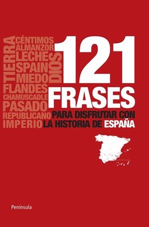 121 FRASES PARA DISFRUTAR CON LA HISTORIA DE ESPAÑA | 9788483078990 | VV.AA. | Llibreria Drac - Librería de Olot | Comprar libros en catalán y castellano online