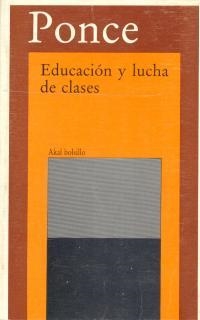 EDUCACION Y LUCHA DE CLASES | 9788476002551 | PONCE | Llibreria Drac - Librería de Olot | Comprar libros en catalán y castellano online