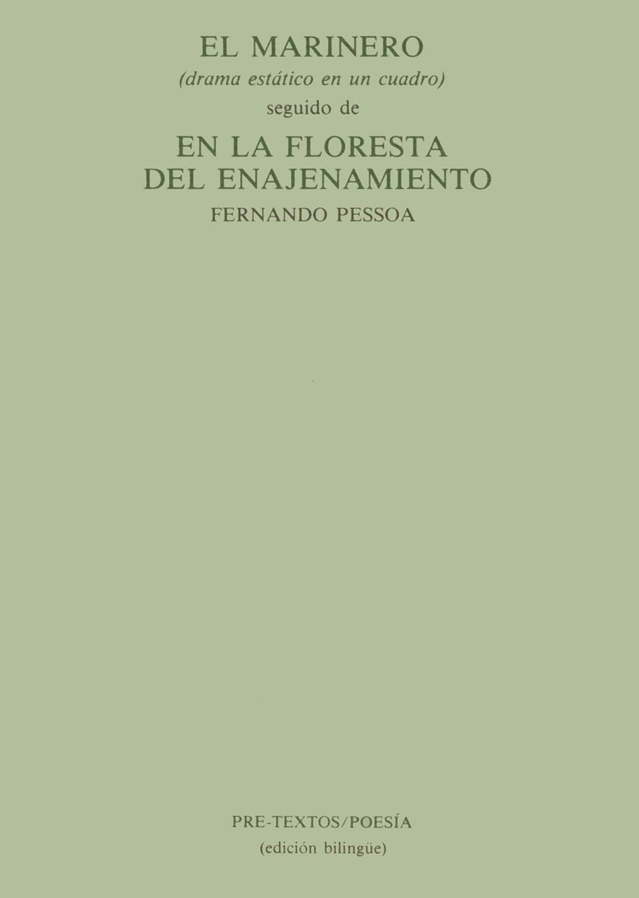 MARINERO, EL ; EN LA FLORESTA DEL ENAJENAMIENTO | 9788485081479 | PESSOA, FERNANDO | Llibreria Drac - Llibreria d'Olot | Comprar llibres en català i castellà online
