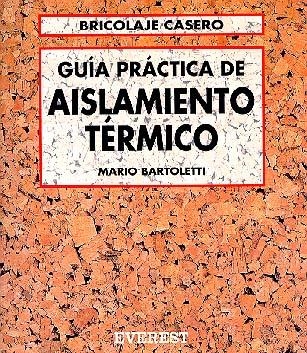 INICIACION AL AISLAMIENTO T#RMICO | 9788424129651 | Bartoletti, Mario | Llibreria Drac - Librería de Olot | Comprar libros en catalán y castellano online