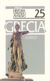 GUERRA DEL PELOPONESO, LA. HA. DEL MUNDO ANTIGUO 25 | 9788476003893 | FERNANDEZ NIETO, J. | Llibreria Drac - Librería de Olot | Comprar libros en catalán y castellano online