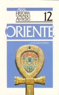 RELIGION EGIPCIA, LA. HA. DEL MUNDO ANTIGUO 12 | 9788476003855 | PRESEDO, F. | Llibreria Drac - Librería de Olot | Comprar libros en catalán y castellano online
