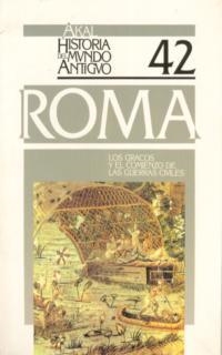 GRACOS Y EL COMIENZO DE LAS GUERRAS CIVILES, LOS. HA. DEL MU | 9788476005309 | RODRIGUEZ NEILA, J.F. | Llibreria Drac - Librería de Olot | Comprar libros en catalán y castellano online