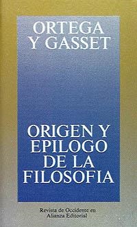 ORIGEN Y EPILOGO DE LA FILOSOFIA | 9788420641126 | ORTEGA Y GASSET, JOSE | Llibreria Drac - Librería de Olot | Comprar libros en catalán y castellano online