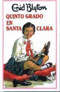 QUINTO GRADO EN SANTA CLARA | 9788427234567 | BLYTON, ENID | Llibreria Drac - Llibreria d'Olot | Comprar llibres en català i castellà online