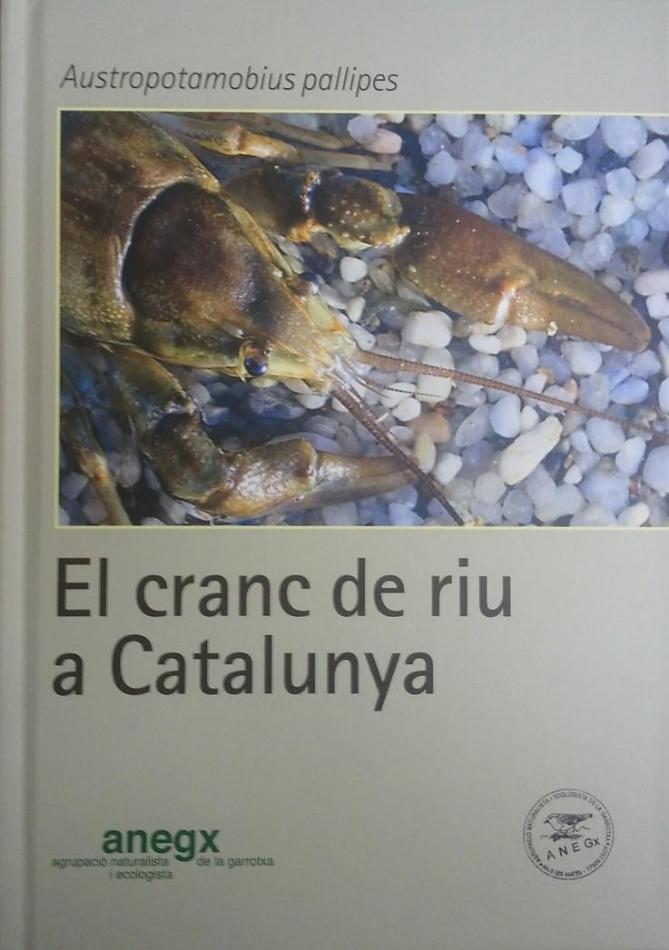 CRANC DE RIU A CATALUNYA, EL | 9788461670123 | TORRES, FINA; MACÍAS, MIQUEL | Llibreria Drac - Librería de Olot | Comprar libros en catalán y castellano online