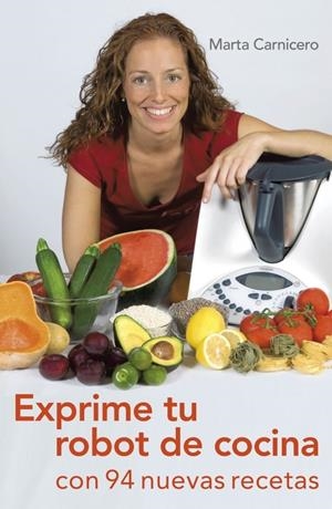 EXPRIME TU ROBOT DE COCINA | 9788401389856 | CARNICERO, MARTA | Llibreria Drac - Librería de Olot | Comprar libros en catalán y castellano online