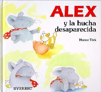 ALEX Y LA HUCHA DESAPARECIDA | 9788424132910 | HANNE TURK | Llibreria Drac - Librería de Olot | Comprar libros en catalán y castellano online