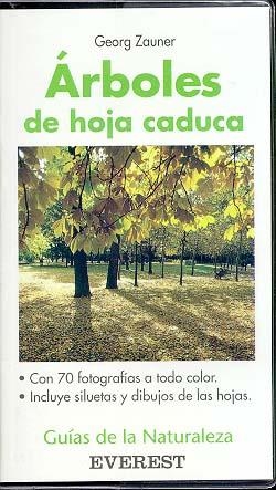 ARBOLES DE HOJA CADUCA.GUIAS DE LA NATURALEZA | 9788424126391 | ZAUNER, GEORG | Llibreria Drac - Llibreria d'Olot | Comprar llibres en català i castellà online