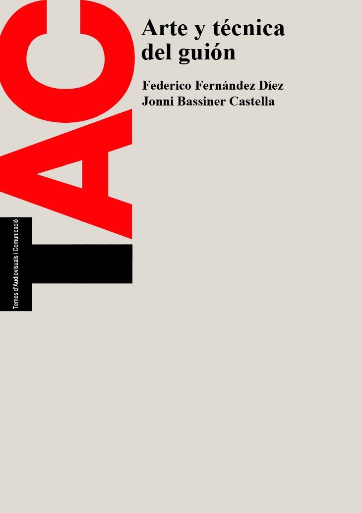 ARTE Y TECNICA DEL GUION | 9788483011492 | FERNANDEZ DIEZ, FEDERICO | Llibreria Drac - Librería de Olot | Comprar libros en catalán y castellano online
