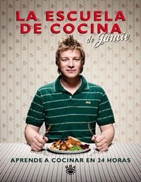 ESCUELA DE COCINA | 9788498676303 | OLIVER, JAMIE | Llibreria Drac - Llibreria d'Olot | Comprar llibres en català i castellà online