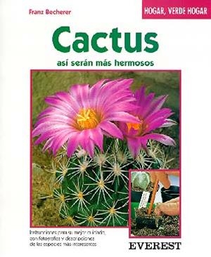 CACTUS.ASI SREAN MAS HERMOSOS | 9788424124847 | BECHERER | Llibreria Drac - Llibreria d'Olot | Comprar llibres en català i castellà online