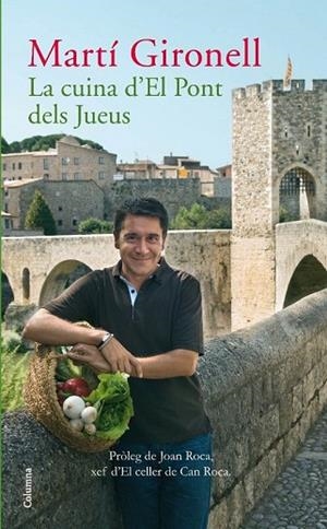 CUINA D'EL PONT DELS JUEUS, LA | 9788466410908 | GIRONELL, MARTI | Llibreria Drac - Librería de Olot | Comprar libros en catalán y castellano online